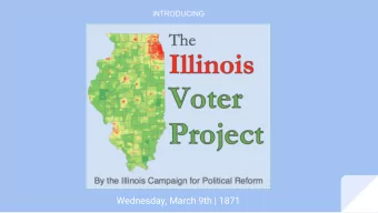 Wednesday, March 9th | 1871  Who is registered to vote in Illinois?    Are men and women