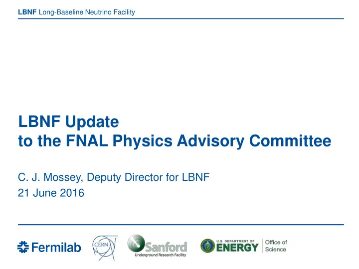 lbnf update to the fnal physics advisory committee