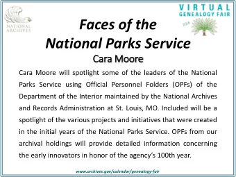 Faces of the  National Parks Service  Cara  a Moore  Cara Moore will spotlight some of the leaders