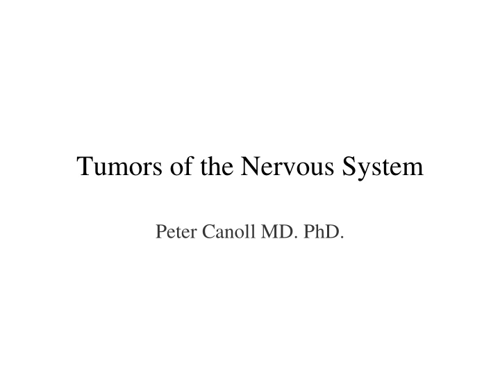 tumors of the nervous system tumors of the nervous system