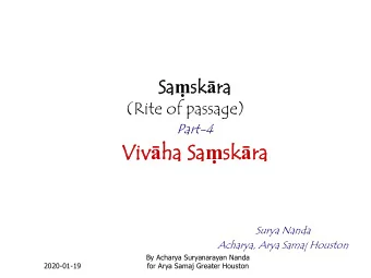 Viv  ha  ha Sa Sa  sk sk  ra  ra  Surya Nanda  Acharya, Arya Samaj Houston  By Acharya