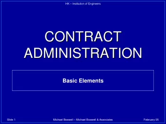 CONTRACT  CONTRACT  CONTRACT  ADMINISTRATION  ADMINISTRATION  ADMINISTRATION  Basic Elements  Slide
