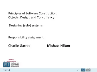 Charlie Garrod  Michael Hilton  School of  Computer Science  15-214  1  Administrivia  Reading