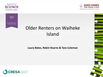 Island  Laura Bates, Robin Kearns &amp; Tara Coleman  Waiheke Island  An outpost of Aucklands