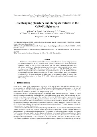 Disentangling planetary and starspots features in the  CoRoT-2 light curve G. Bruno 1 , M. Deleuil