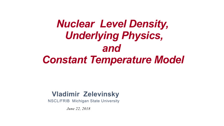 nuclear level density underlying physics and constant