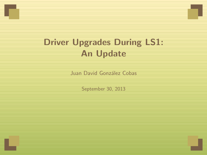 driver upgrades during ls1 an update