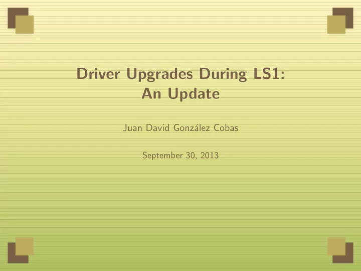 driver upgrades during ls1 an update