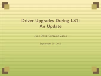 Driver Upgrades During LS1:  An Update  Juan David Gonz  alez Cobas  September 30, 2013  CO