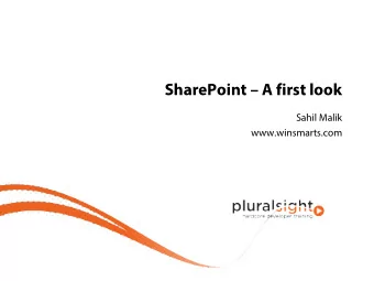 SharePoint  A first look  Sahil Malik  www.winsmarts.com  Agenda  End user level