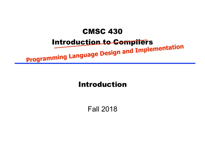 cmsc 430 introduction to compilers
