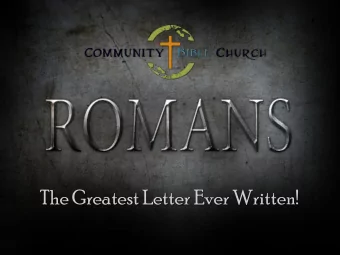 The Greatest Letter Ever Written! Rom 7:7-12 What then shall we say? That the  law is sin? By no