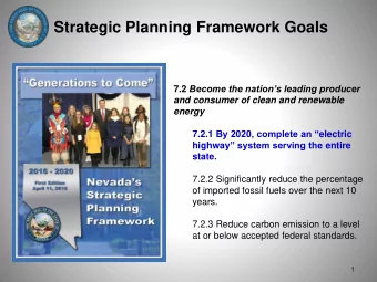 Strategic Planning Framework Goals 7.2 Become the nations leading producer  and consumer of