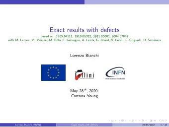 Exact results with defects  based on: 1805.04111, 1910.06332, 1911.05082, 2004.07849  with M.