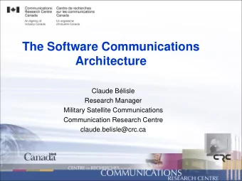 Architecture  Claude Blisle  Research Manager  Military Satellite Communications  Communication