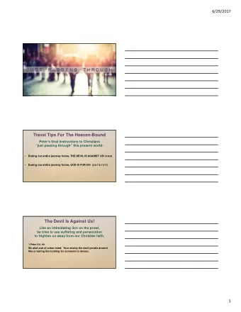 Travel Tips For The Heaven-Bound  Peters final instructions to Christians  just passing