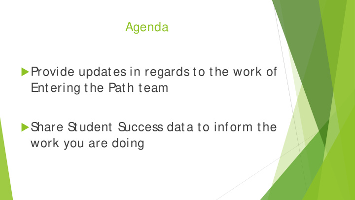 agenda provide updates in regards to the work of entering