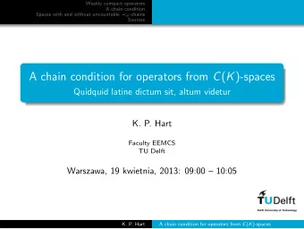 A chain condition for operators from C ( K )-spaces  Quidquid latine dictum sit, altum videtur  K.