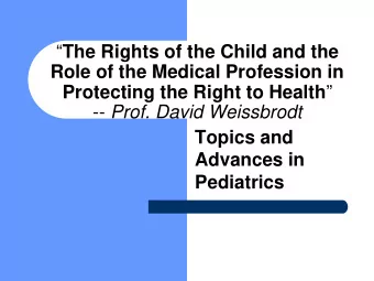 The Rights of the Child and the  Role of the Medical Profession in Protecting the Right to
