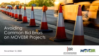 Avoiding  Common Bid Errors  on MOVEBR Projects  November 12, 2020  AGENDA  Introductions