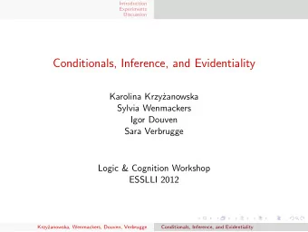 Conditionals, Inference, and Evidentiality  Karolina Krzy  zanowska  Sylvia Wenmackers  Igor