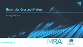 Electricity Crossed Meters  Training Webinar  Kasim Hajiyani  Background  A Crossed Meter refers