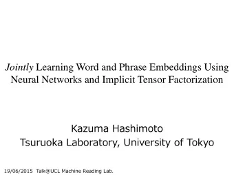 Jointly Learning Word and Phrase Embeddings Using  Neural Networks and Implicit Tensor