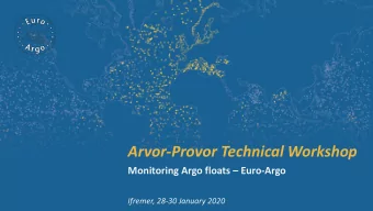 Arvor-Provor Technical Workshop Monitoring Argo floats  Euro-Argo  Ifremer, 28-30 January 2020