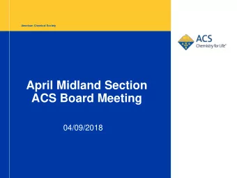 ACS Board Meeting  04/09/2018  Agenda  Time  Topic  Presenter  7:00  Call to Order, Approve Minutes