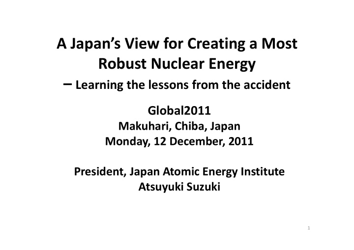a japan s view for creating a most robust nuclear energy