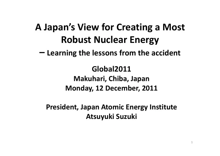 a japan s view for creating a most robust nuclear energy