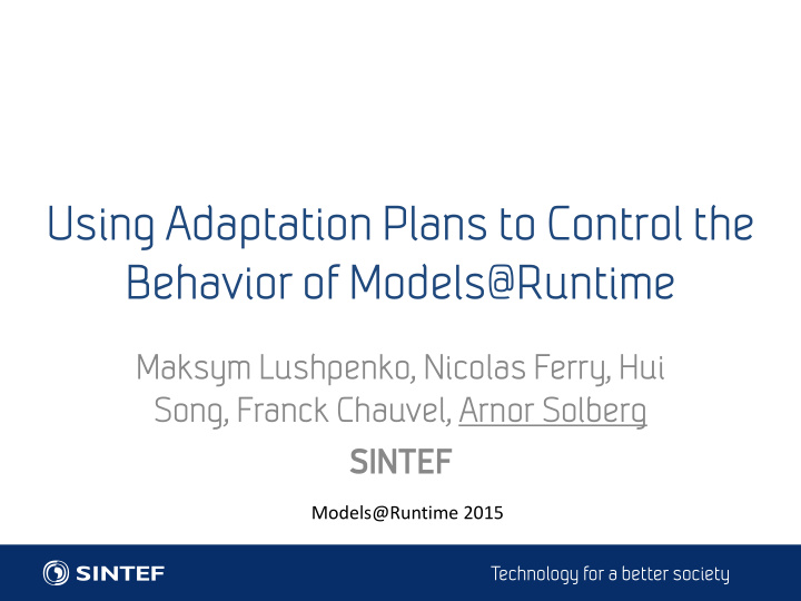 using adaptation plans to control the behavior of models