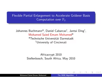 Flexible Partial Enlargement to Accelerate Gr  obner Basis Computation over F 2 Johannes