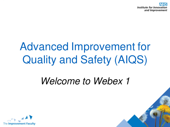 advanced improvement for quality and safety aiqs