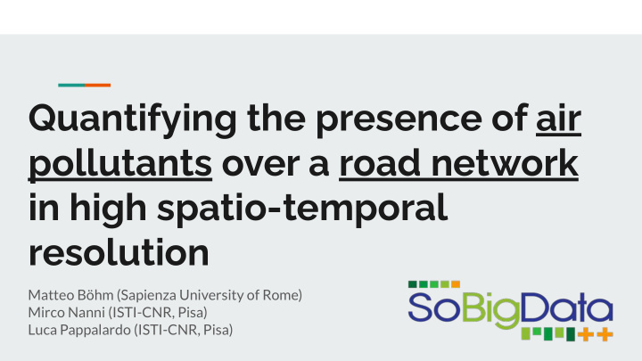 quantifying the presence of air pollutants over a road