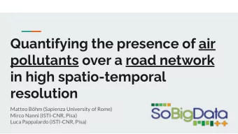 Quantifying the presence of air  pollutants over a road network  in high spatio-temporal