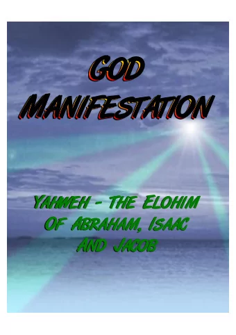YAHWEH  ELOHIM,  THE  ELOHIM  YAHWEH  ELOHIM,  THE  ELOHIM  OF  ABRAHAM,  ISAAC  AND  JACOB  OF