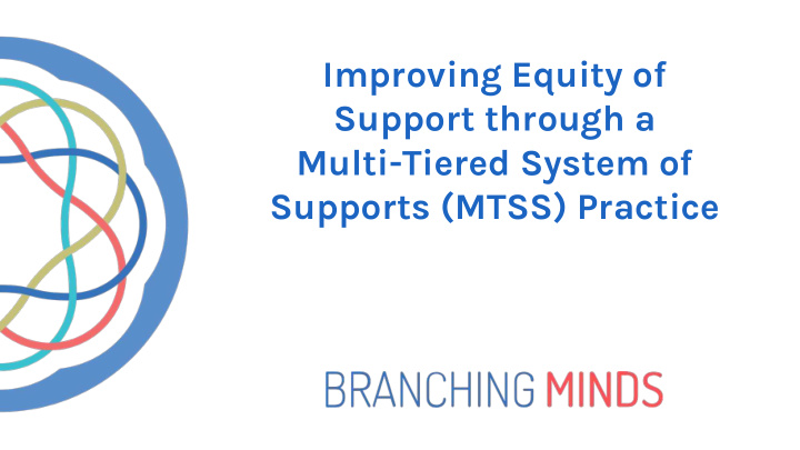 improving equity of support through a multi tiered system