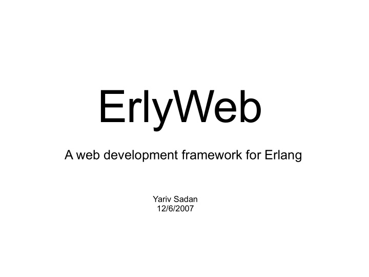 erlyweb