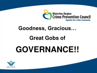 GOVERNANCE!!  Policy Governance  Policy Governance -- informally known as the  Carver model -- is a