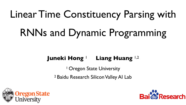 linear time constituency parsing with rnns and dynamic
