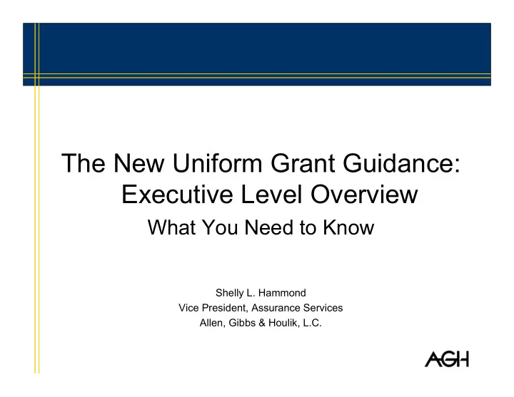 the new uniform grant guidance executive level overview