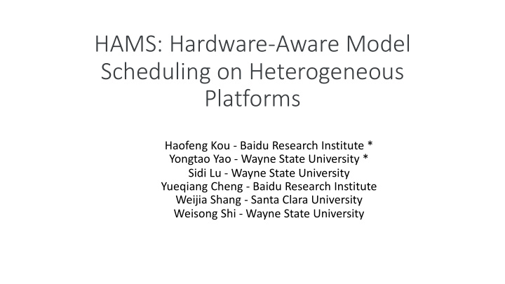 hams hardware aware model scheduling on heterogeneous
