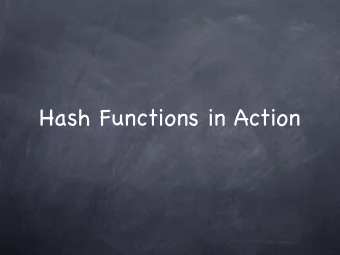 Hash Functions in Action  Hash Functions in Action  Lecture 11  Hash Functions  Hash Functions