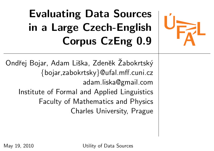evaluating data sources in a large czech english corpus