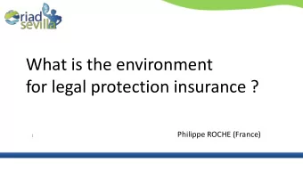 for legal protection insurance ? l Philippe ROCHE (France) Spain  is an illustration of the