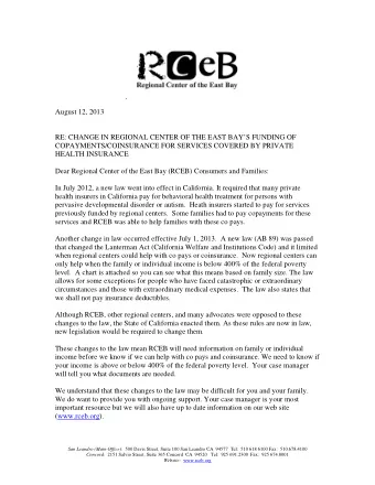 August 12, 2013  RE: CHANGE IN REGIONAL CENTER OF THE EAST BAYS FUNDING OF