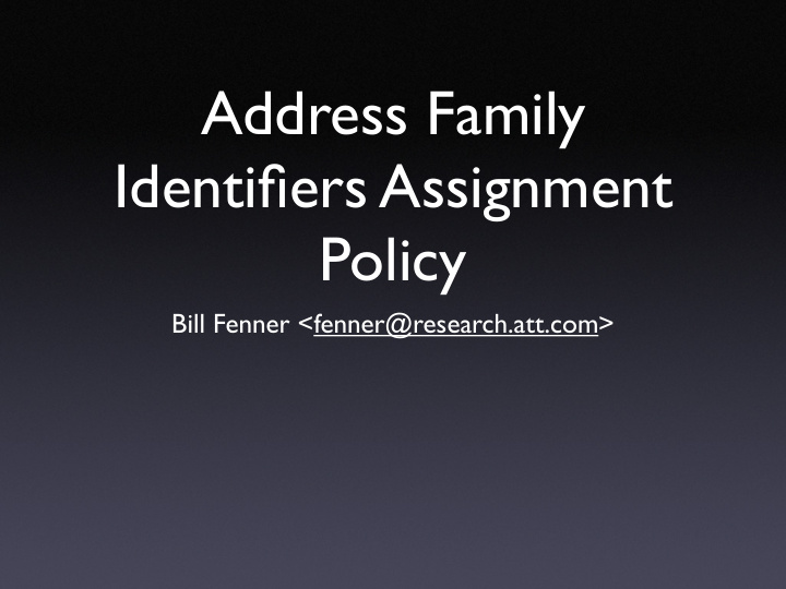 address family identifiers assignment policy