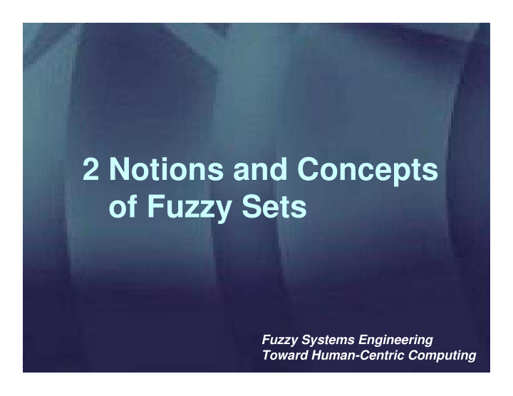 2 notions and concepts of fuzzy sets