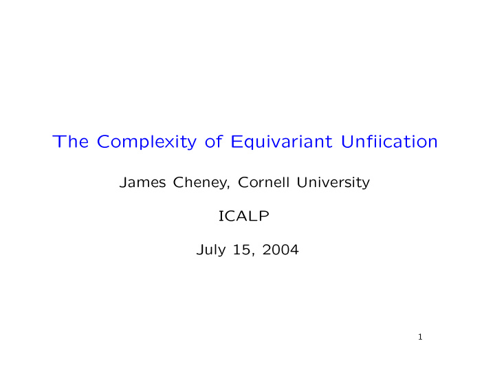 the complexity of equivariant unfiication